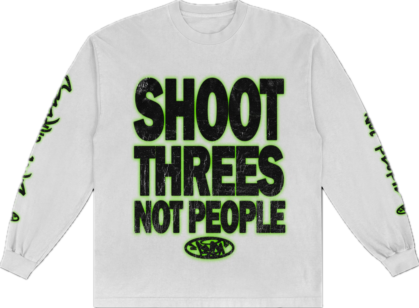 Shoot Threes Not People Long Sleeve